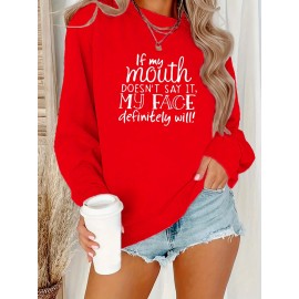 Women's Funny Sassy Quote Sweatshirt - 